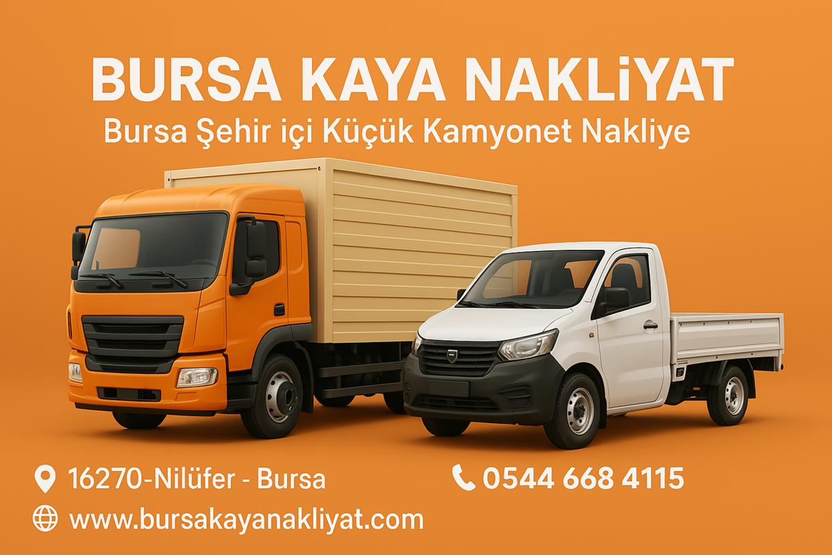 BURSA ŞEHİR İÇİ KÜÇÜK KAMYONET NAKLİYE BURSA ŞEHİR İÇİ KÜÇÜK KAMYONET NAKLİYE